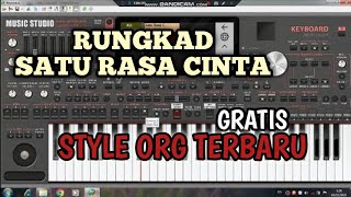 Style Org 2020 Terbaru Rungkad/Satu rasa Cinta
