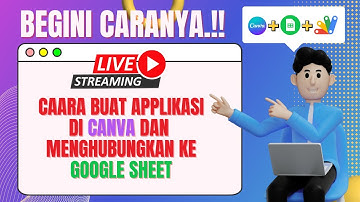 CARA MEMBUAT APPLIKASI DI CANVA CODE DAN TERHUBUNG DENGAN GOOGLESHEET