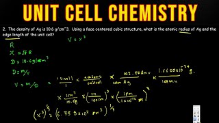 Unit Cell Chemistry, Atomic Radius, Density & Edge Length Calculations, Close Packed Structures
