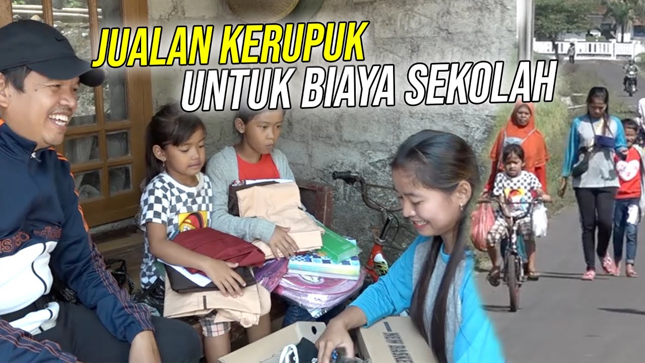 SATU KELUARGA JUALAN KERUPUK - DEMI SERAGAM SEKOLAH