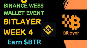 Binance Wallet Bitlayer Week 4 Airdrop🔥| Bitlayer Week 4 Airdrop| Operation Airdrops