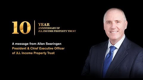 A Message from Allan Swaringen, President and CEO of JLLIPT