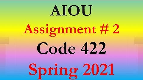 AIOU Code 422 Solved Asignment No.2 Spring  2021 | Organizing Library Resources |Level: Bachelor/BA