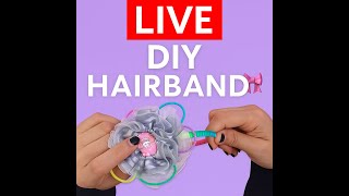 LIVE | DIY Hairband Tutorial 💜 Handmade Headband for Beginners (Aesthetic & Easy)