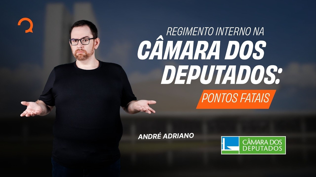 Regimento Interno na Câmara dos Deputados: pontos fatais