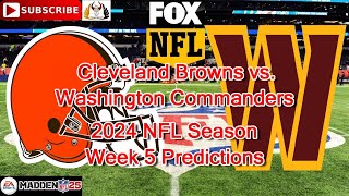 Cleveland Browns vs. Washington Commanders | 2024 NFL Season Week 5 | Predictions Madden NFL 25