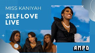 Miss Kaniyah: Self Love (Live) | Art All Night