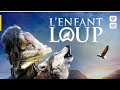 فيلم طفل الذئب فيلم فرنسي كامل HD 