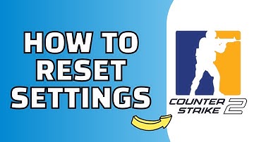 How to Reset Counter Strike 2 Settings (CS2)