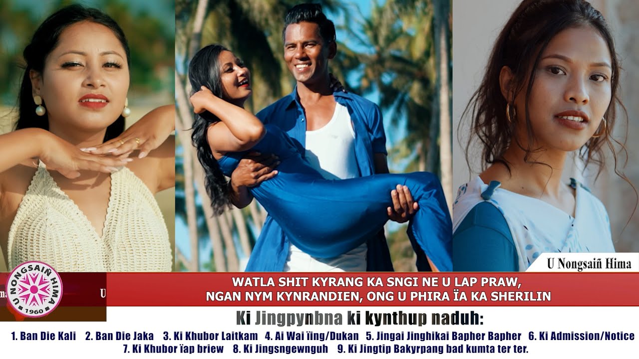 WATLA SHIT KYRANG KA SNGI NE THER U LAP PRAW, NGAN NYM KYNRANDIEN,ONG U PHIRA ÏA KA SHERILIN & RISHA