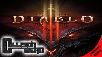 Diablo 3 Song - Diablo by Collision Zero