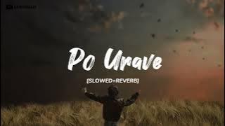 po urave slowed reverb | Lofi flip | Jahan Mubarak