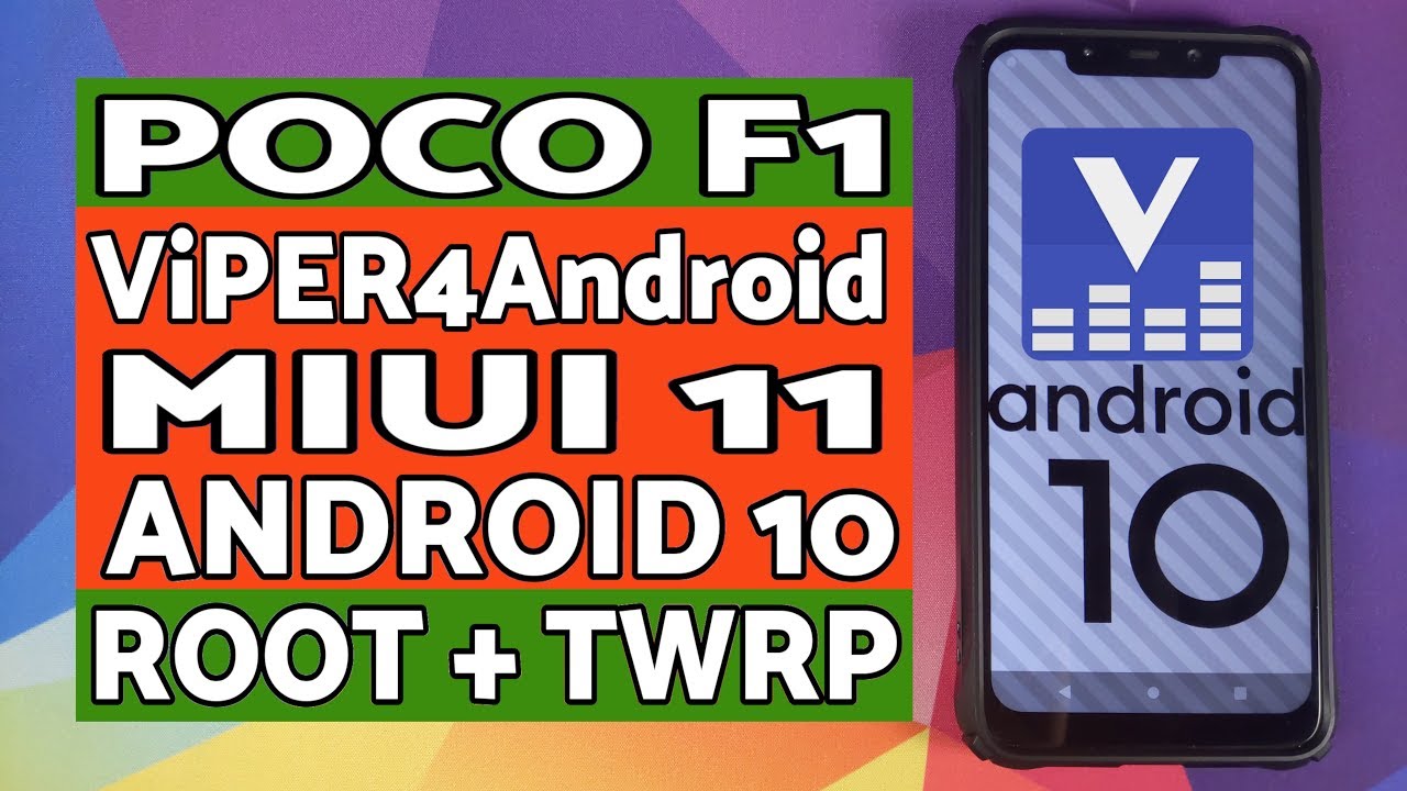 Poco F1 | Install ViPER4Android Sound Mod | MIUI 11 | Android 10 | Root ...