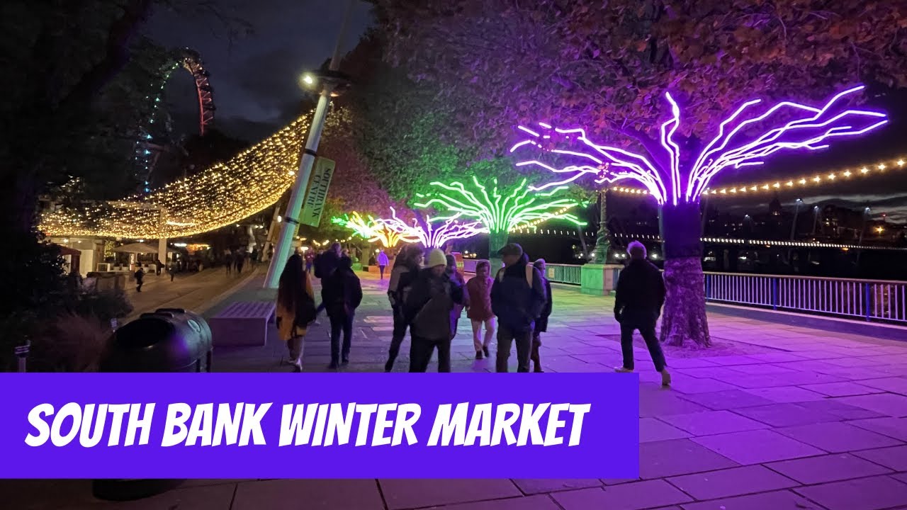 First Winter Market in London is OPEN!! Walking South Bank Winter