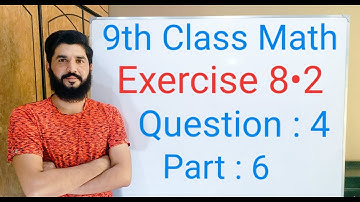 9th class Math Exercise 8.2 Question 4 part 6 | Balochistan Board | FREE EDUCATION | Muhammad Hilal