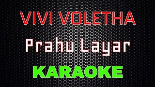 Vivi Voletha - Dj Prahu Layar [Karaoke] | LMusical