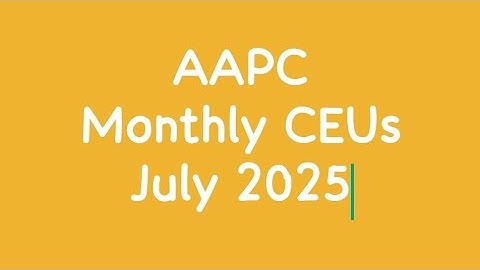 July 2025 AAPC Answer || AAPC Monthly CEUs || #aapc #aapcceu #freeceu