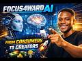 Focus4ward AI  From Consumers to Creators