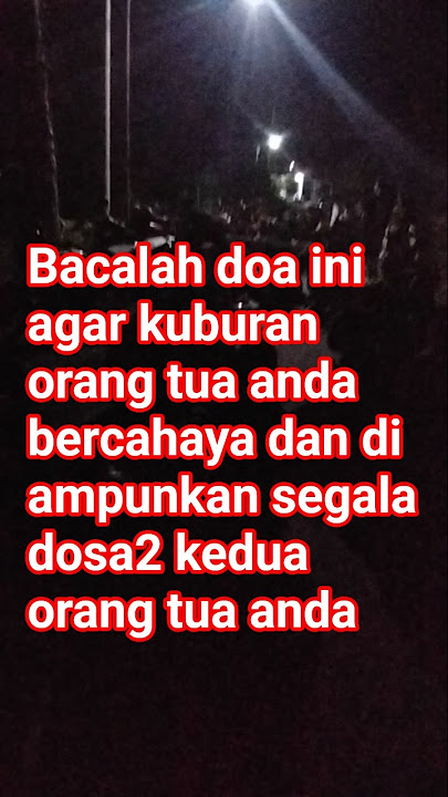 bacalah doa ini di saat masuk kuburan#yukberdoa #ziarahkubur #sholawatnabi #sedekah