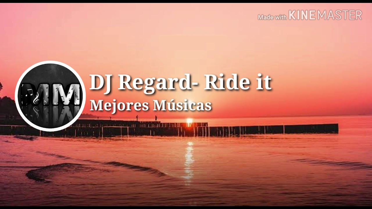 DJ Regard Ride it / Mejores Músicas. YouTube