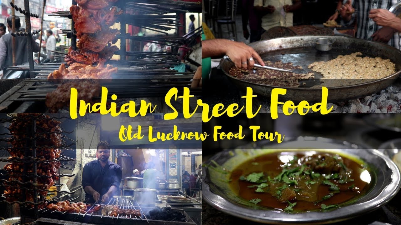 OLD LUCKNOW FOOD TOUR | INDIAN STREET FOOD TOUR | Ep.01 - YouTube
