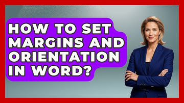 How To Set Margins And Orientation In Word? - Docs and Sheets Pro