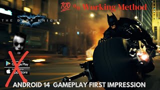 The Dark Knight Android 14 Gameplay How To Play 💯% Working