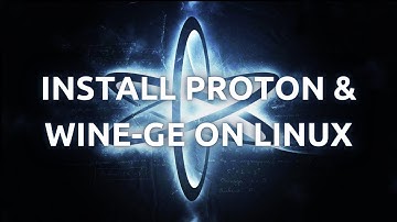 "How To Install, Use and Remove Proton-GE and Wine-GE Builds - Simple Guide"