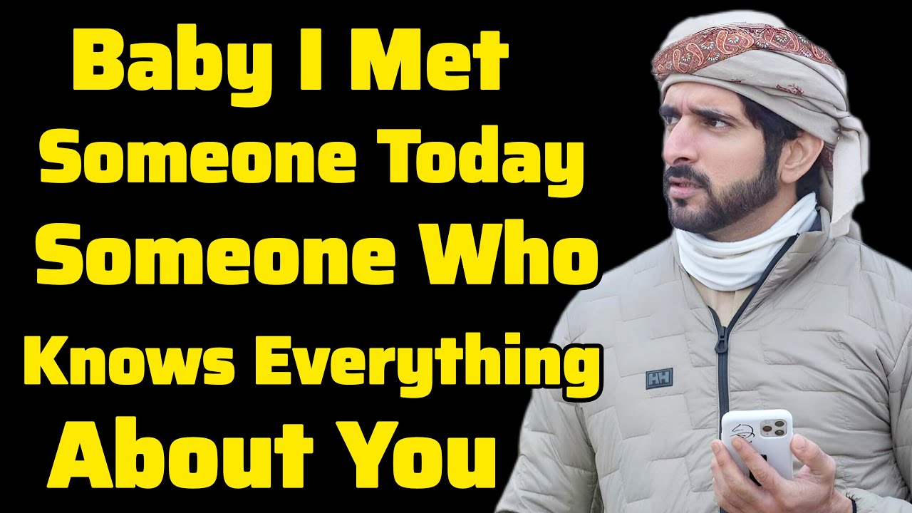 Детка, сегодня я встретил того, кто знает тебя... | Шейх Хамдан | Фазза, принц Дубая | Стихи Фаззы