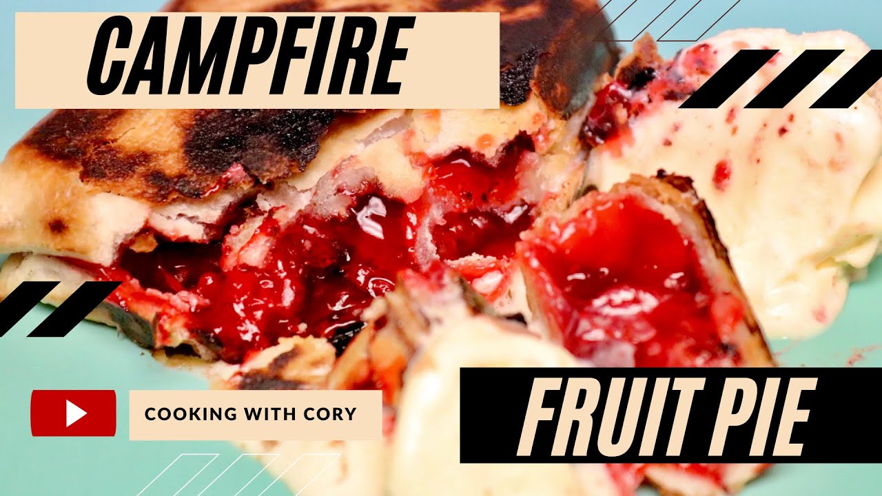 Campfire Fruit Pie YouTube