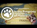 STUBBY SQUAD Presents: In the Pawprints of History, Episode 01 – &quot;The Crossing&quot; Trailer