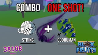 String + Godhuman - EZ OP COMBOS