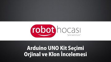Arduino Dersleri #3 - Arduino Kit Seçimi Nasıl Yapılır ? Orjinal ve Klon İncelemesi