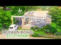 Modern Boho Eco Home 🌱 The Sims 4 Speed Build | No CC