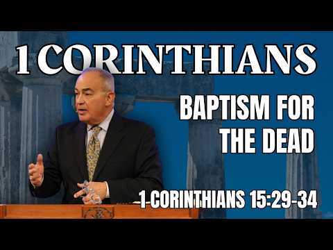 Baptism For The Dead | Pastor Calvin Wittman | GVBC | April 19, 2026