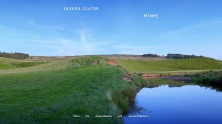 Video thumbnail of "Oliver Coates - Honey"