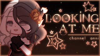 Looking At Me // Complete Channel Anni MEP //