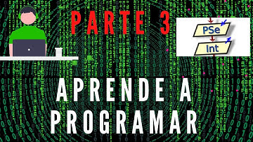 PseInt Parte 3 | Condicionales, funciones, subproceso.