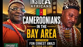 Inside Africans | Cameroonians in the Bay Area – Part 1: Preserving Our Culture 🇨🇲✨