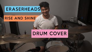 Rise and Shine- Eraserheads| Drum Cover