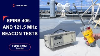406- &amp; 121.5 MHz EPIRB Test | GMDSS Beacon Test with Futronic