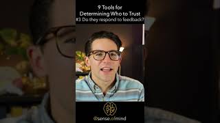 How do they respond to feedback? (Trust Tool #3)