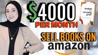 Make $4000 Per Month Selling Books Online (Worldwide)  No Writing Required