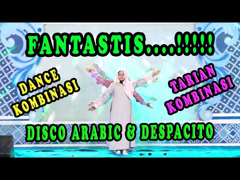 DANCE KOMBINASI DISCO ARABIC & DESPACITO