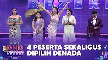 4 Peserta Sekaligus Dipilih Denada | DMD PANGGUNG REZEKI