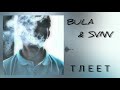 BULA &amp; SVNV - Тлеет