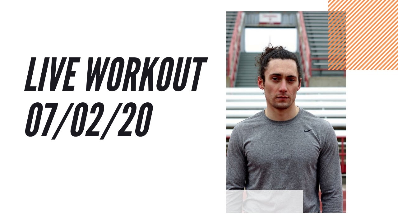 Live Workout 07/02/20 - YouTube