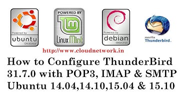 How to Configure ThunderBird 31.7.0 with POP3, IMAP & SMTP in Ubuntu 14.04, 14.10, 15.04 & 15.10