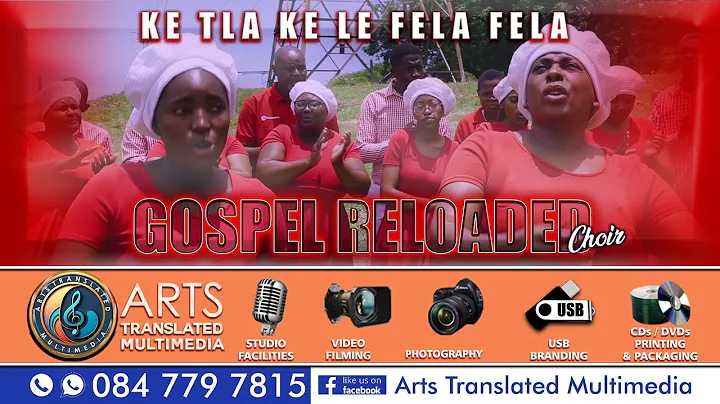Ke tla ke le fela fela by GOSPEL RELOADED CHOIR