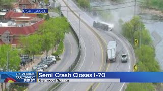 Semi Crash Closes Part Of Interstate 70 In Glenwood Canyon